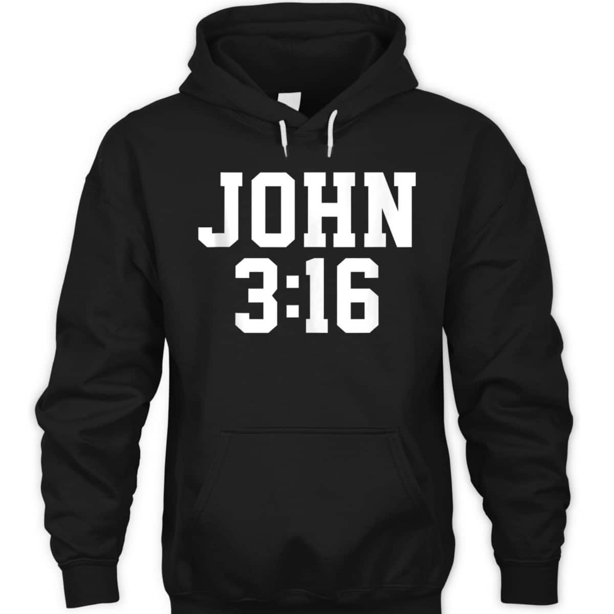 Christian John 316 Gift Bible Verse T-Shirt Christian John 316 Gift Bible Verse T-Shirt