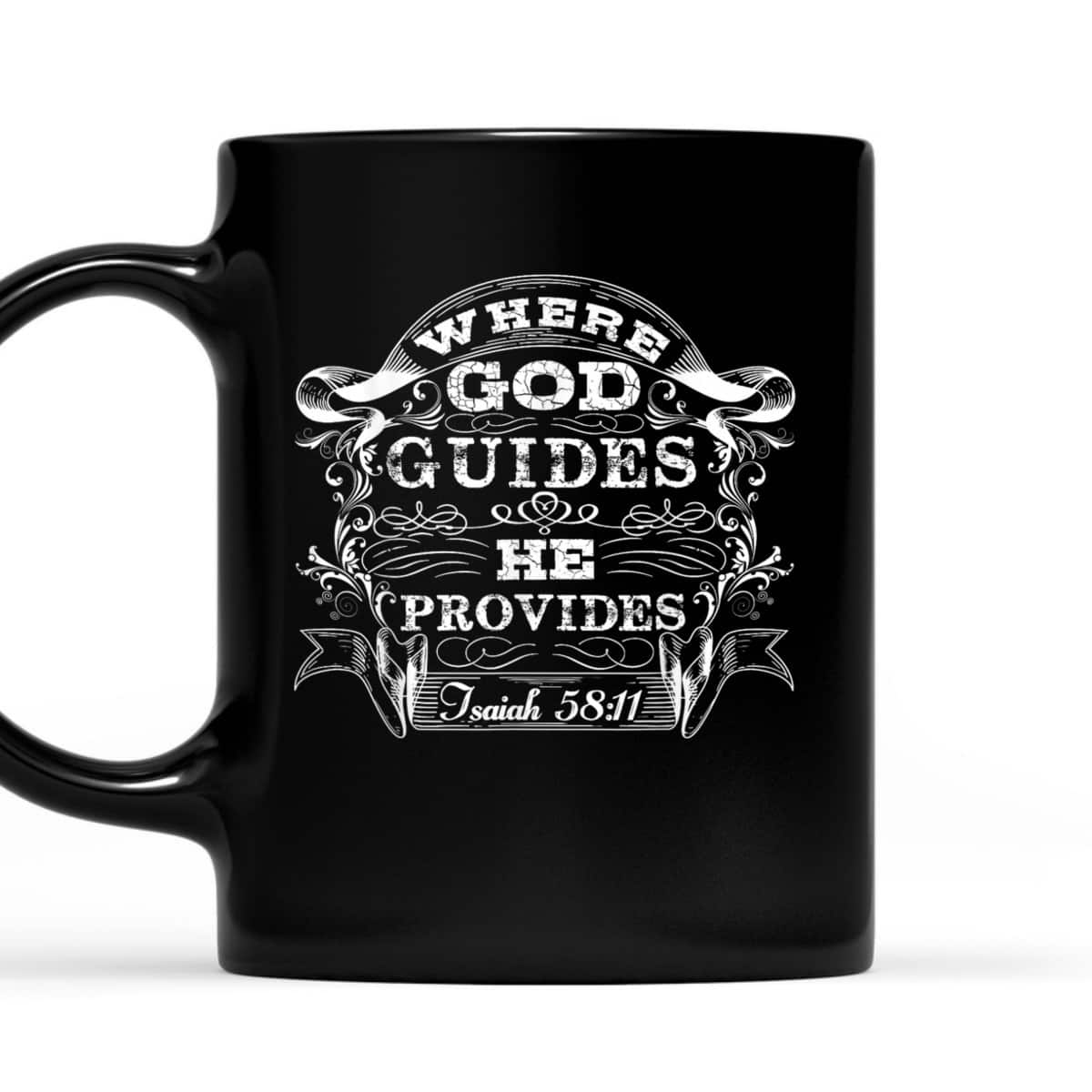 Christian Bible Scripture Where God Guides He Provides T-Shirt