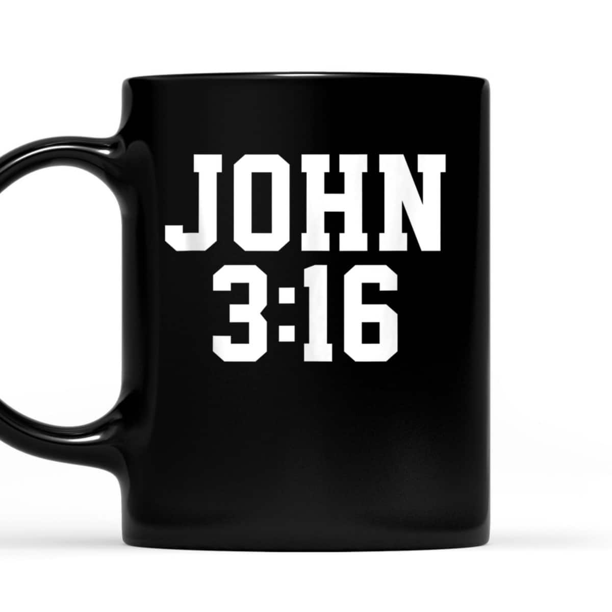 Christian John 316 Gift Bible Verse T-Shirt