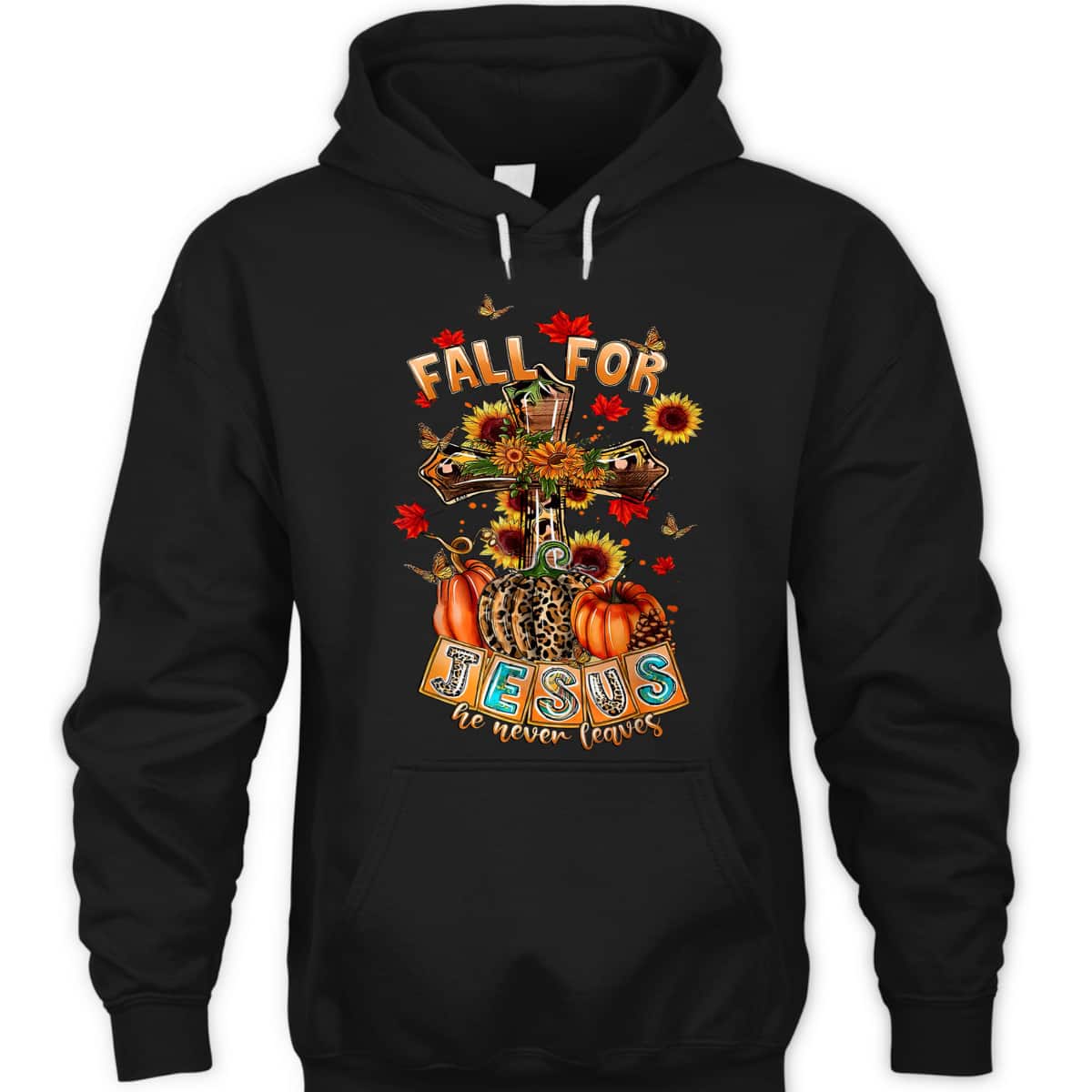 Fall For Jesus He Never Leaves Pumpkin Sunflower Christian T-Shirt Fall For Jesus He Never Leaves Pumpkin Sunflower Christian T-Shirt