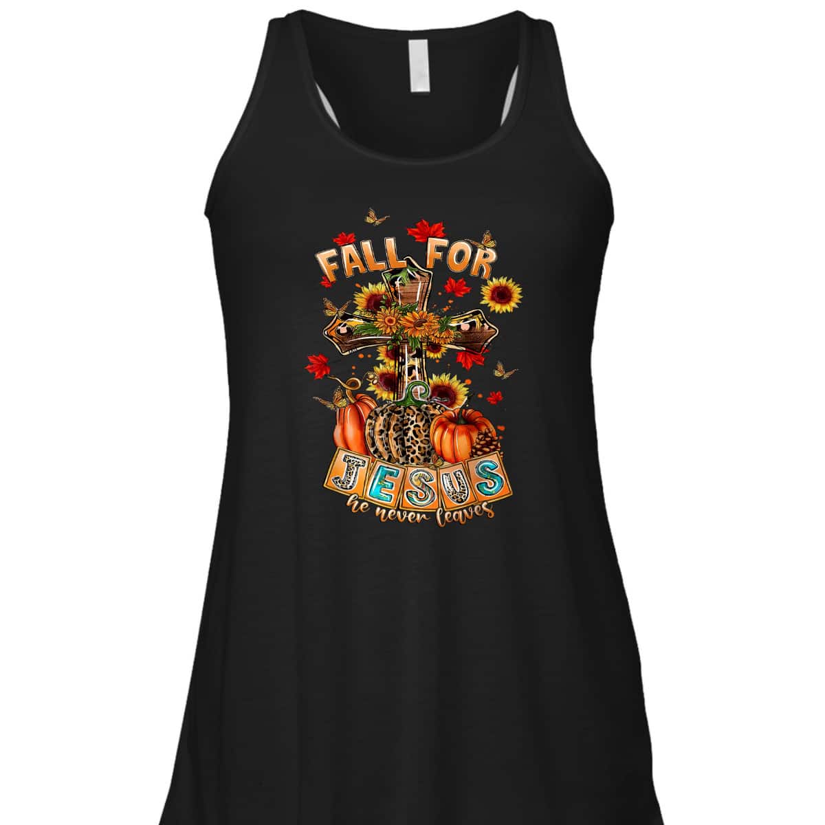 Fall For Jesus He Never Leaves Pumpkin Sunflower Christian T-Shirt Fall For Jesus He Never Leaves Pumpkin Sunflower Christian T-Shirt