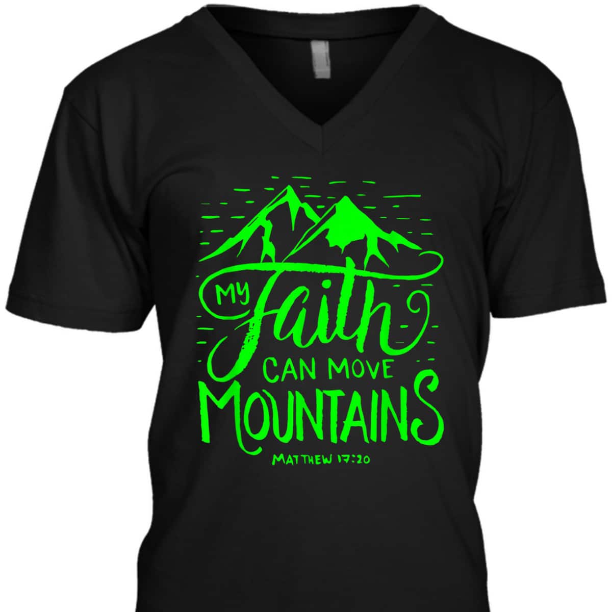My Faith Can Move Mountains Bible Verse Christian T-Shirt My Faith Can Move Mountains Bible Verse Christian T-Shirt