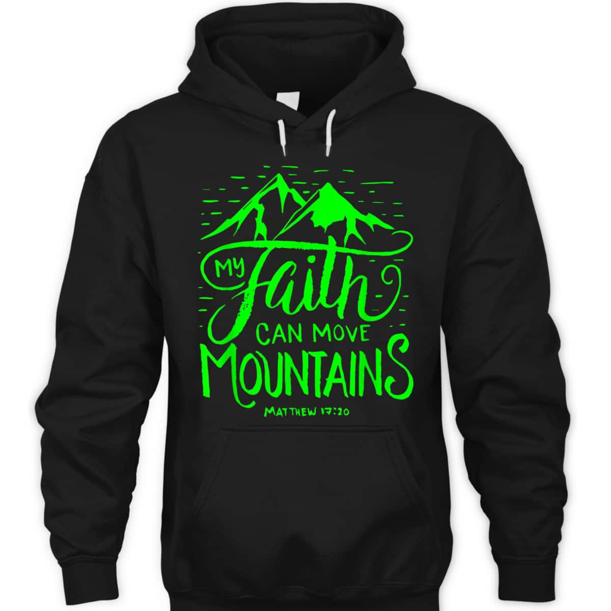 My Faith Can Move Mountains Bible Verse Christian T-Shirt My Faith Can Move Mountains Bible Verse Christian T-Shirt