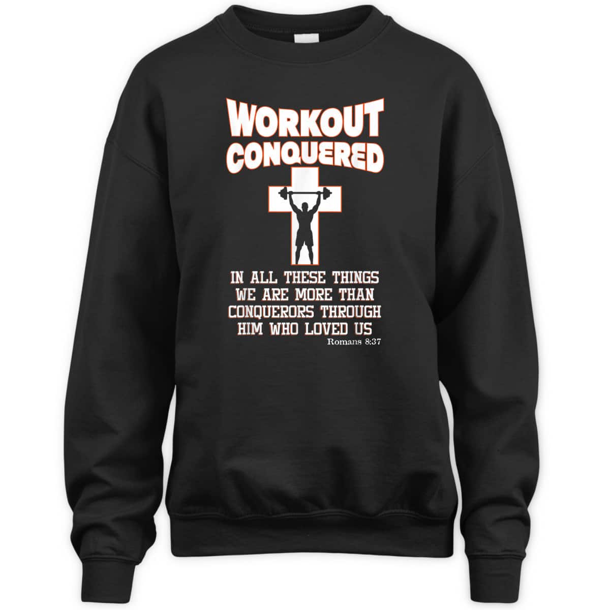 Scripture Christian Fitness Workout Conquered T-Shirt Scripture Christian Fitness Workout Conquered T-Shirt