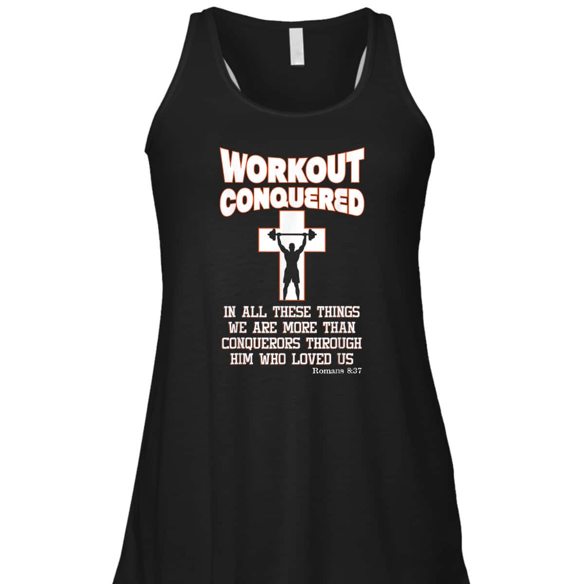 Scripture Christian Fitness Workout Conquered T-Shirt Scripture Christian Fitness Workout Conquered T-Shirt