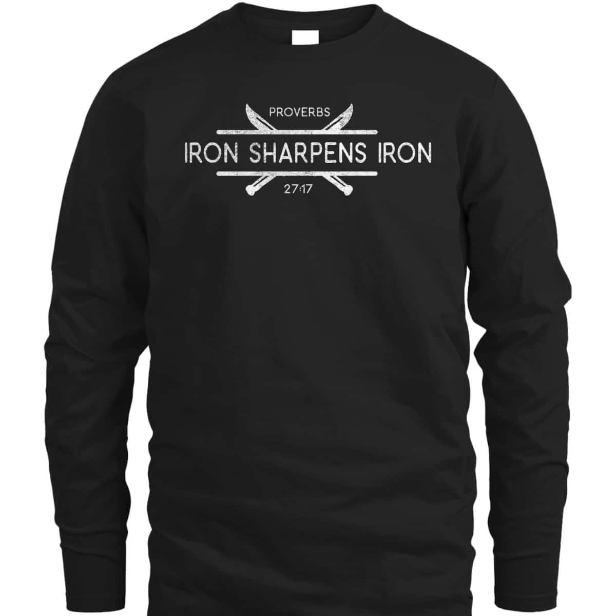 Christian Iron Sharpens Iron Bible Verse T-Shirt Christian Iron Sharpens Iron Bible Verse T-Shirt