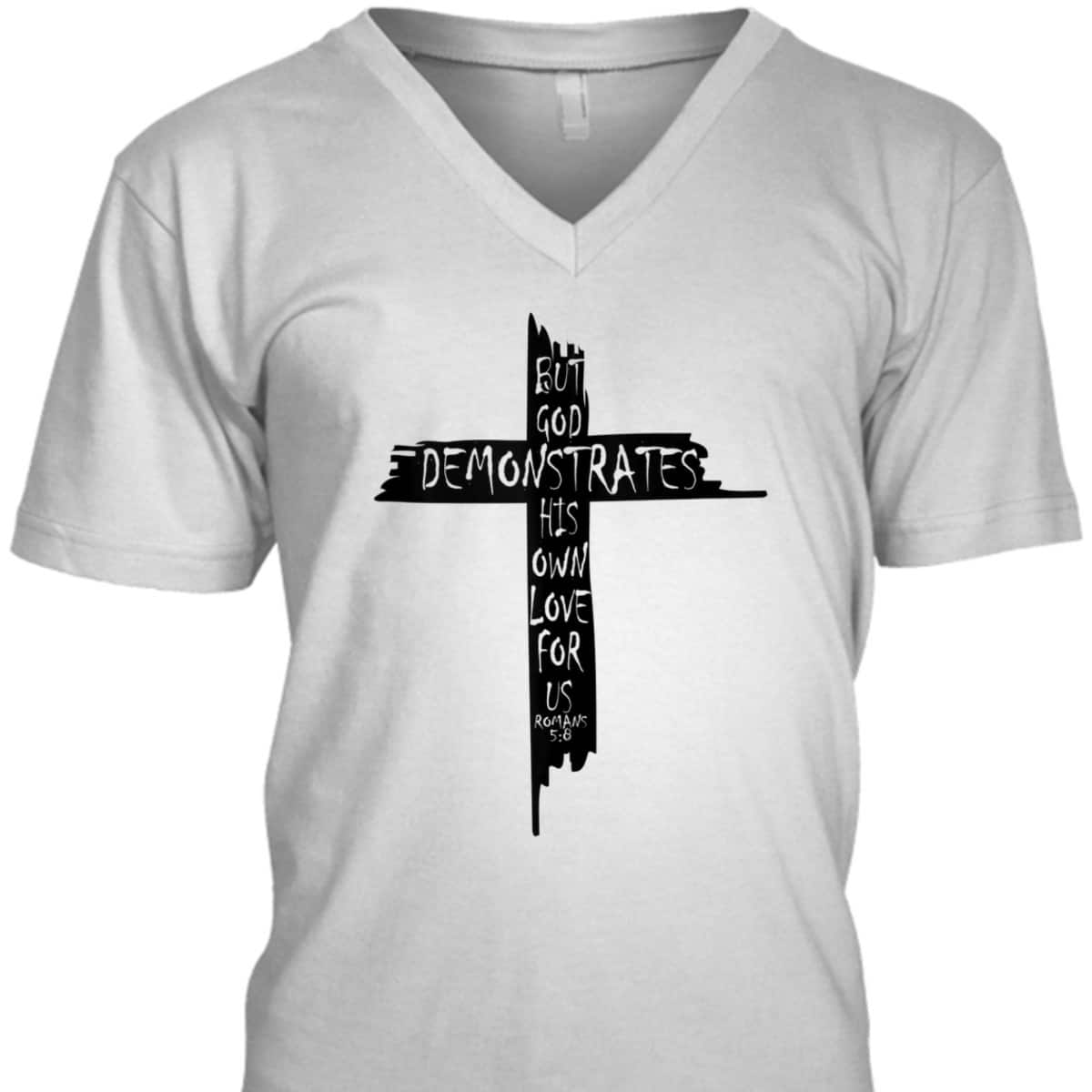 Christian Cross Romans 5 8 God Shows His Love For Us Bible Verse T-Shirt Christian Cross Romans 5 8 God Shows His Love For Us Bible Verse T-Shirt
