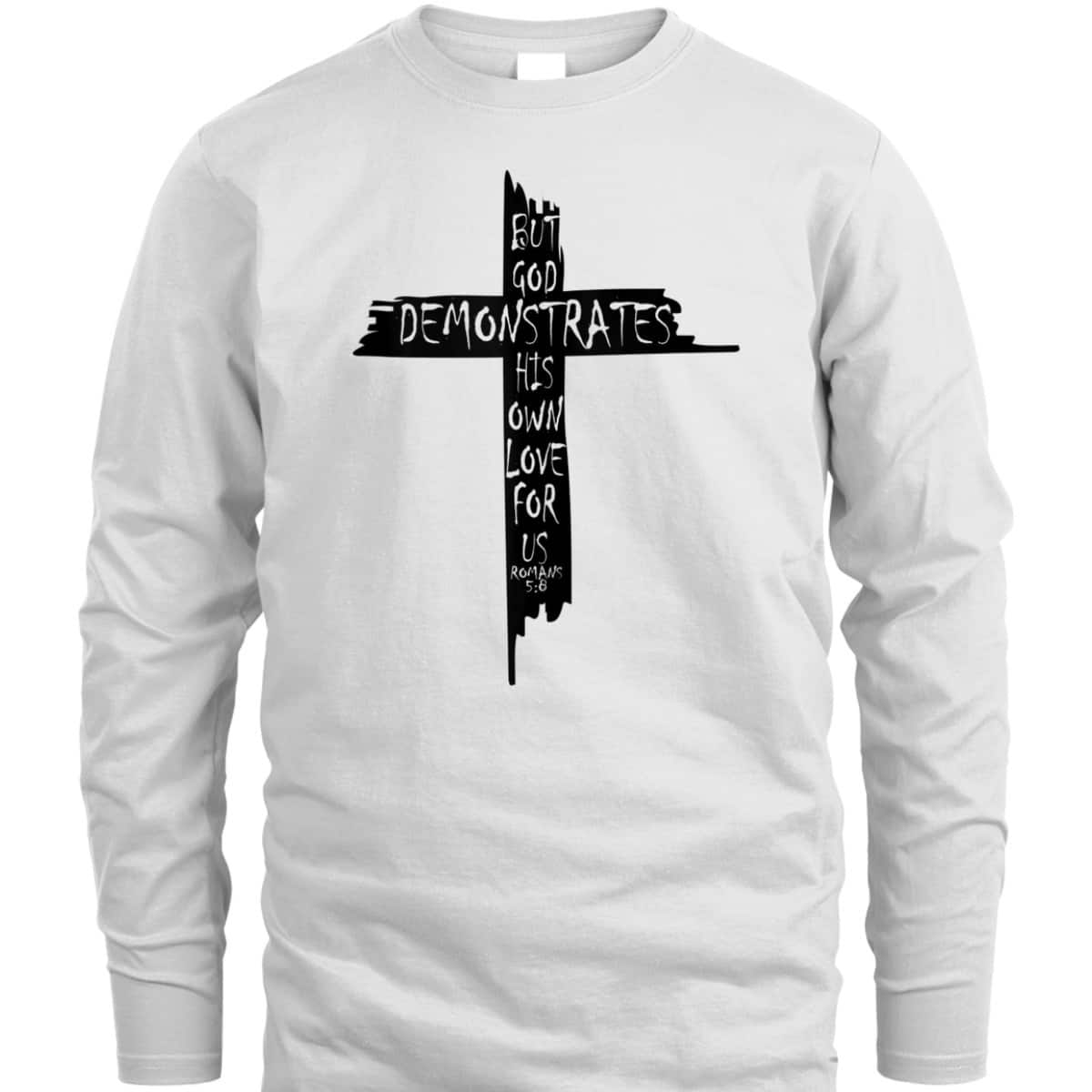 Christian Cross Romans 5 8 God Shows His Love For Us Bible Verse T-Shirt Christian Cross Romans 5 8 God Shows His Love For Us Bible Verse T-Shirt