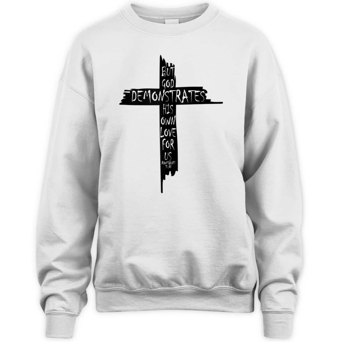 Christian Cross Romans 5 8 God Shows His Love For Us Bible Verse T-Shirt Christian Cross Romans 5 8 God Shows His Love For Us Bible Verse T-Shirt