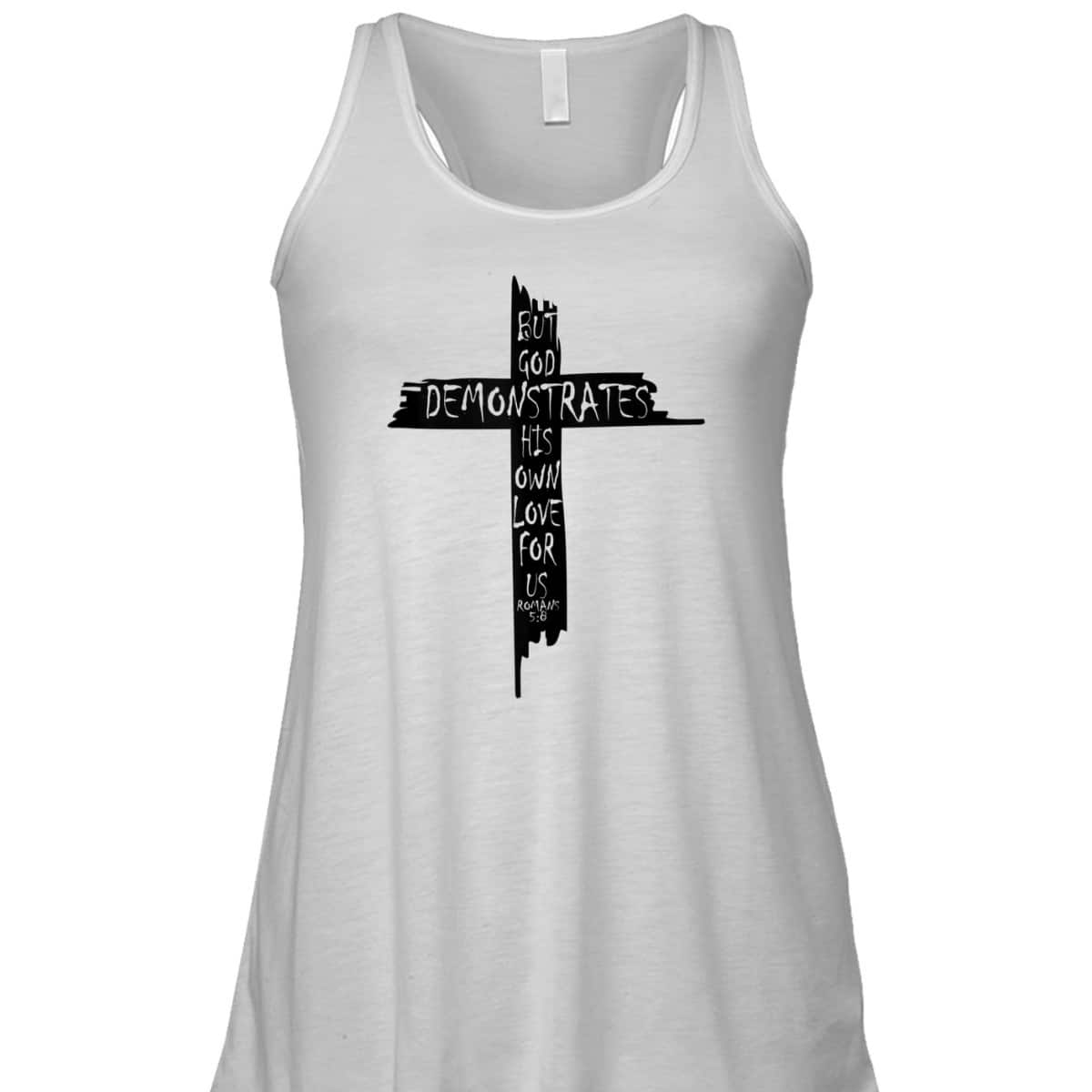 Christian Cross Romans 5 8 God Shows His Love For Us Bible Verse T-Shirt