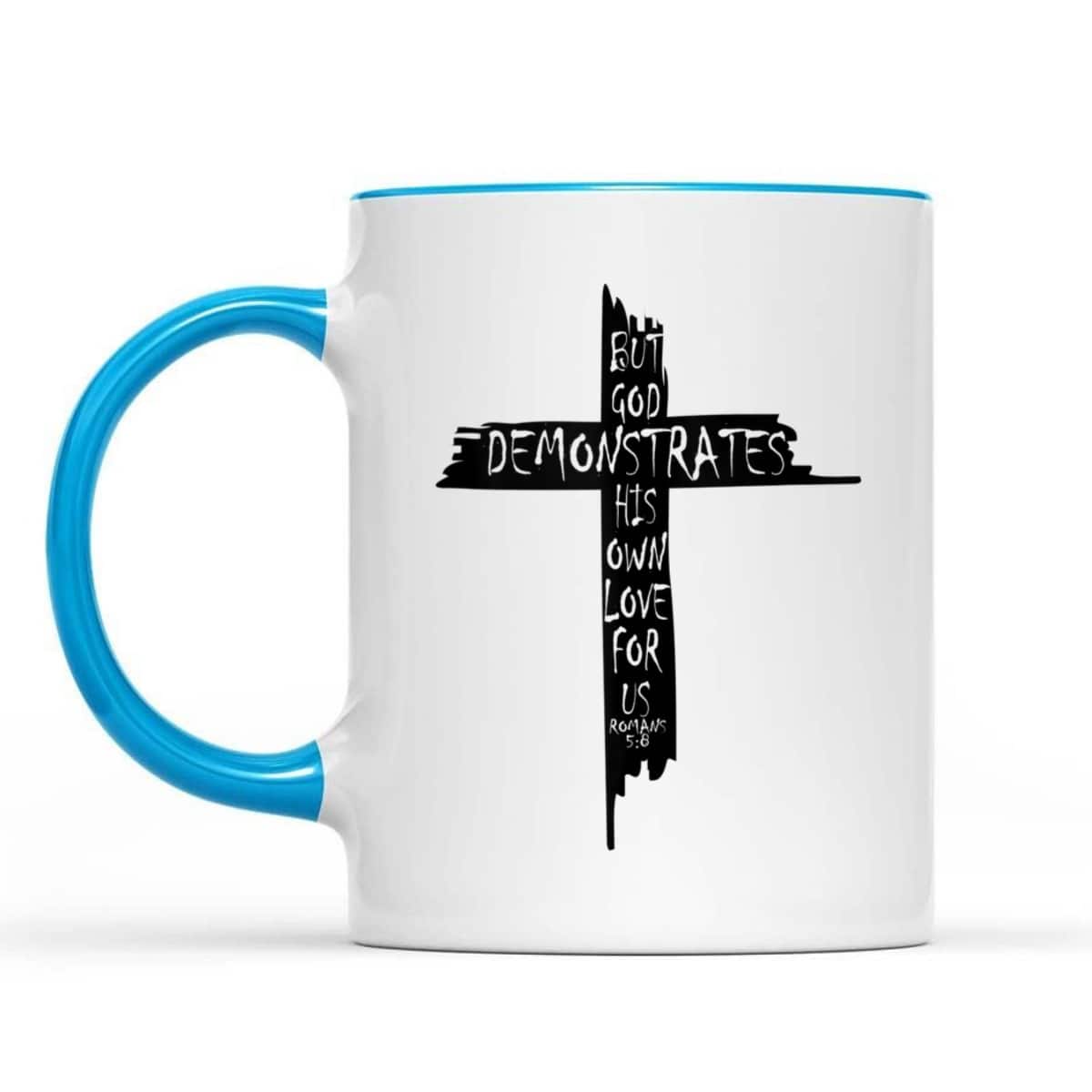 Christian Cross Romans 5 8 God Shows His Love For Us Bible Verse T-Shirt