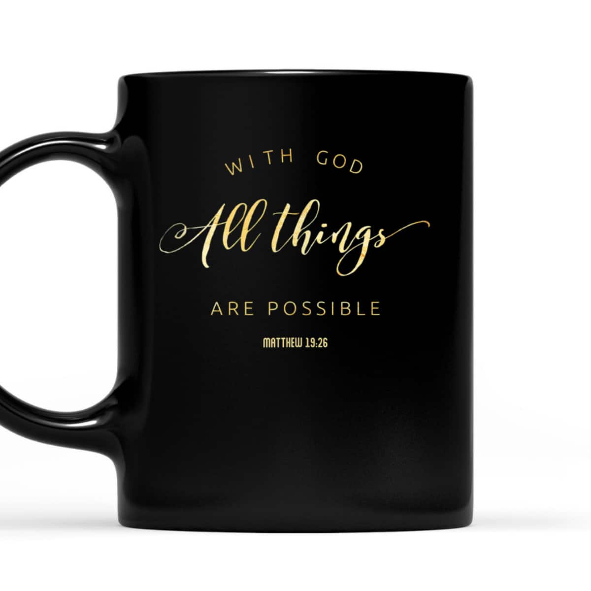 With God All Things Are Possible Matthew 1926 Bible Quote T-Shirt With God All Things Are Possible Matthew 1926 Bible Quote T-Shirt