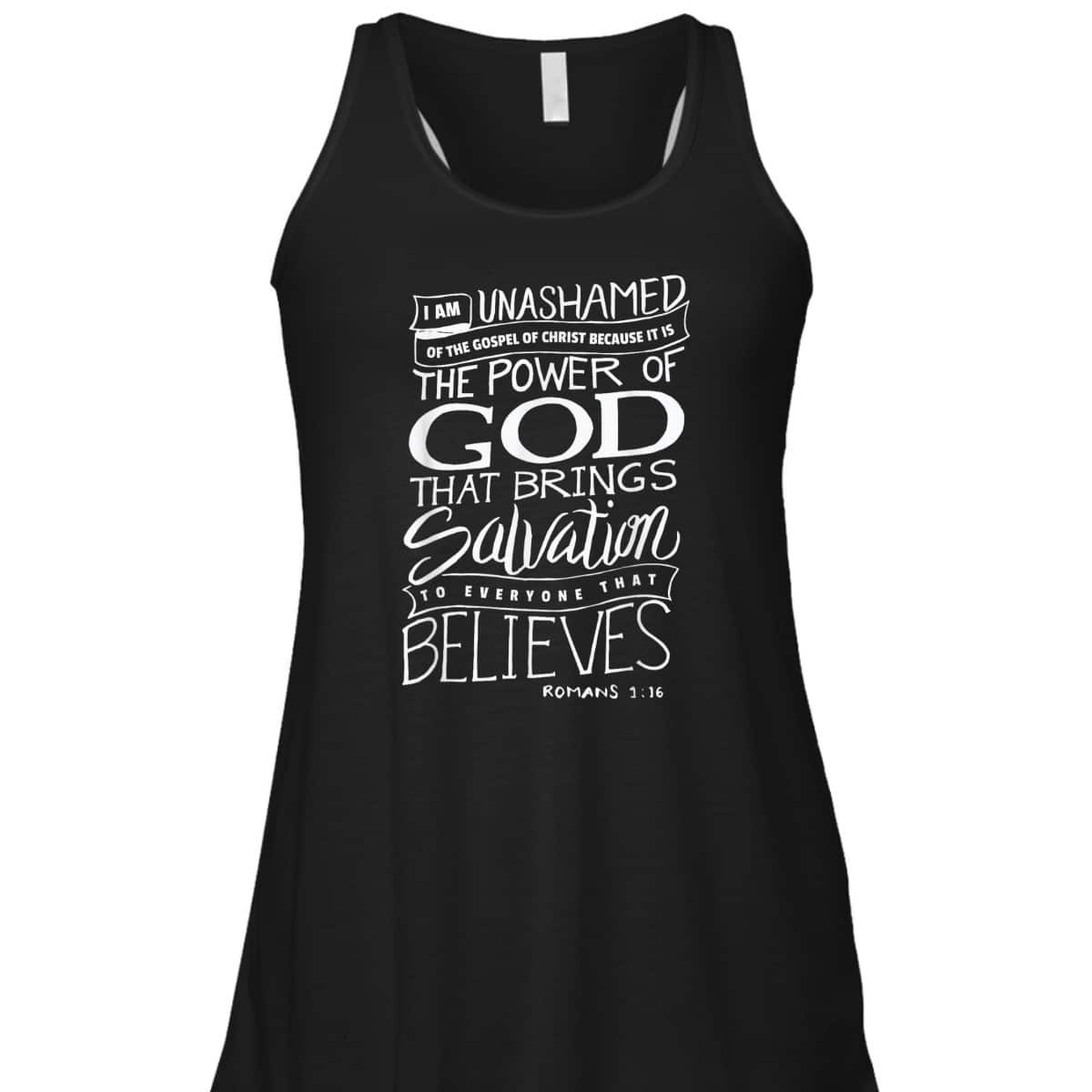 I Am Unashamed Of The Gospel Bible Verse Christian Faith T-Shirt I Am Unashamed Of The Gospel Bible Verse Christian Faith T-Shirt