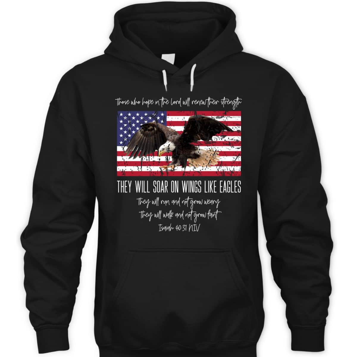 They Will Soar On Wings Like Eagles Isaiah 4031 Christian US Flag T-Shirt They Will Soar On Wings Like Eagles Isaiah 4031 Christian US Flag T-Shirt