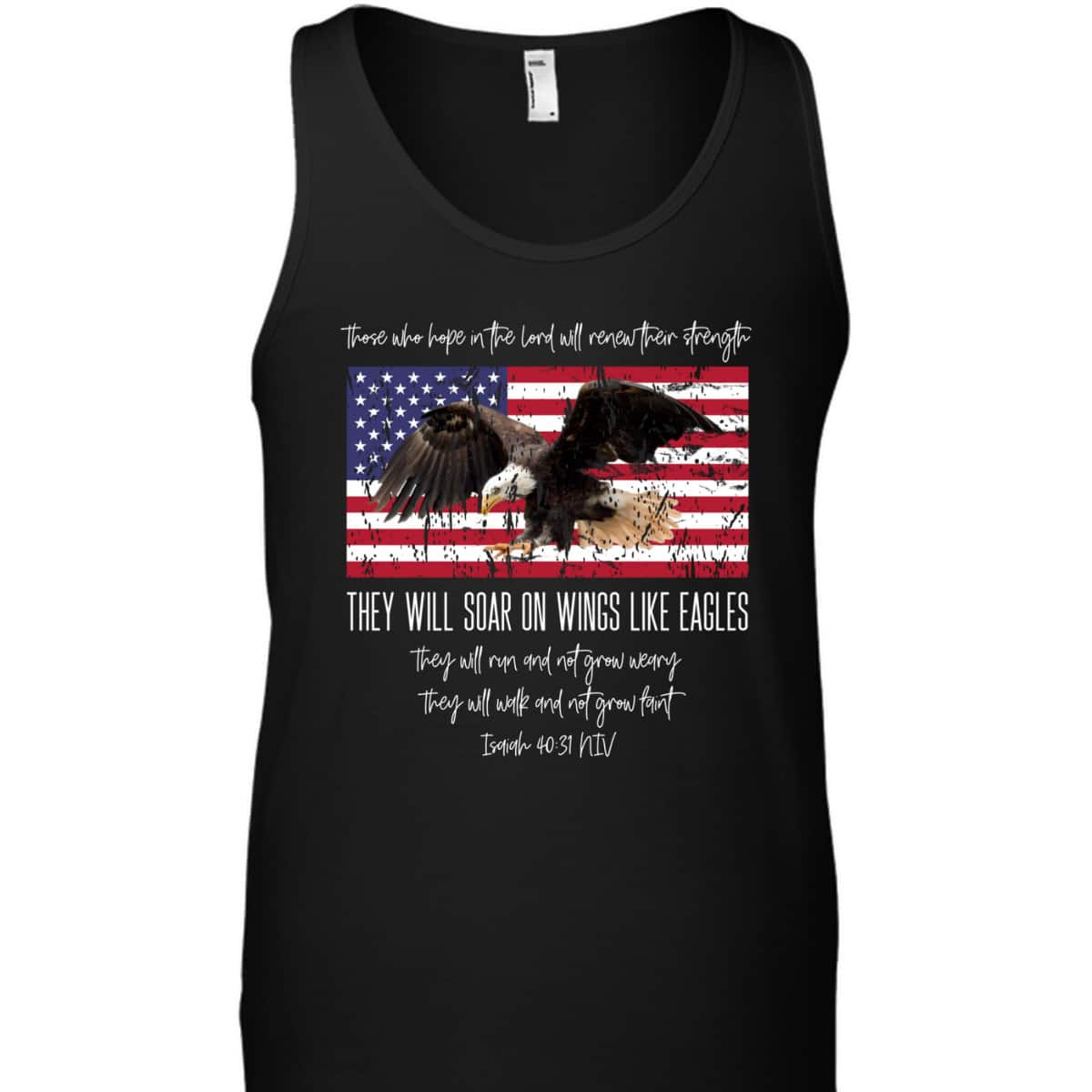 They Will Soar On Wings Like Eagles Isaiah 4031 Christian US Flag T-Shirt They Will Soar On Wings Like Eagles Isaiah 4031 Christian US Flag T-Shirt