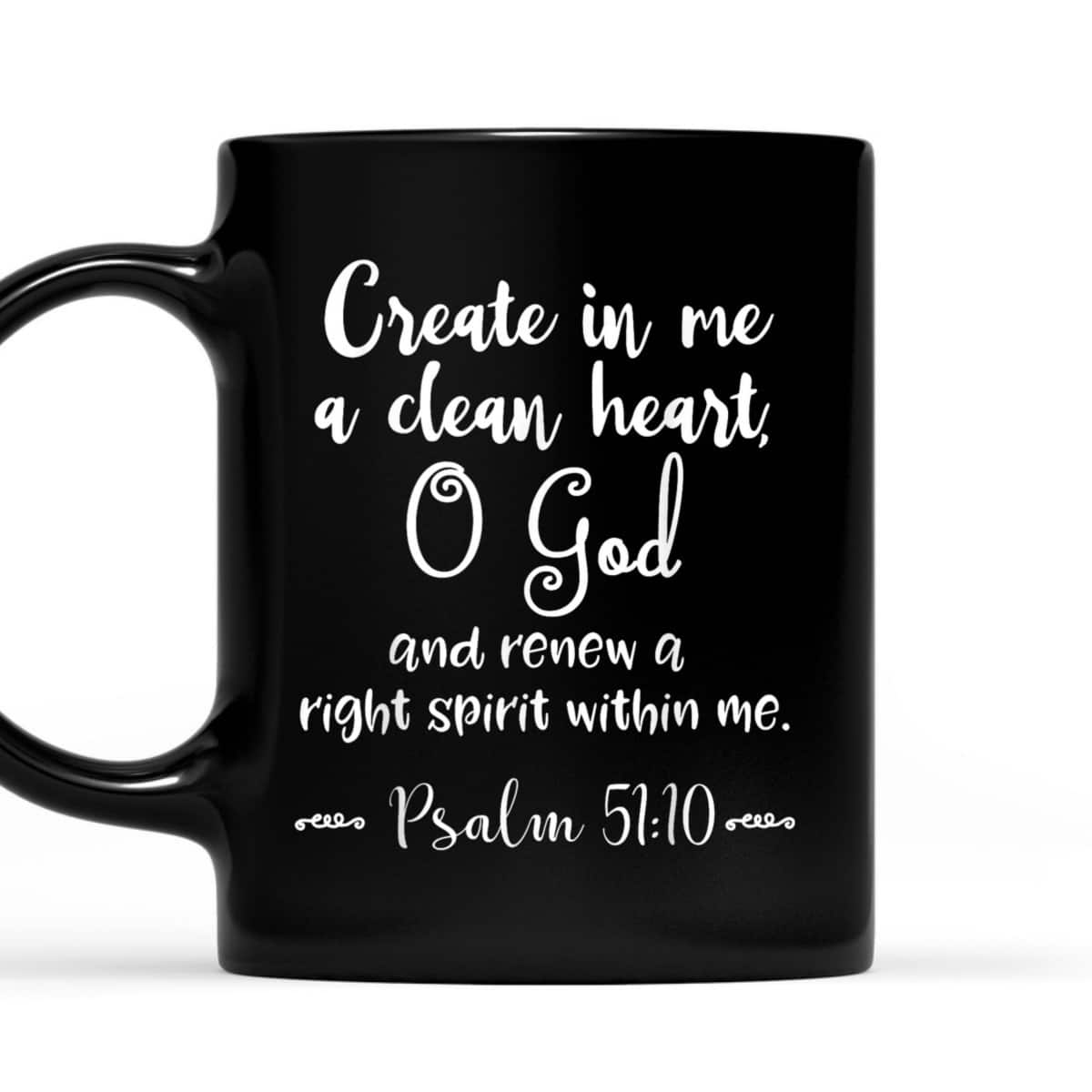 Psalm 51:10 Create In Me A Clean Heart Christian Bible Verse T-Shirt