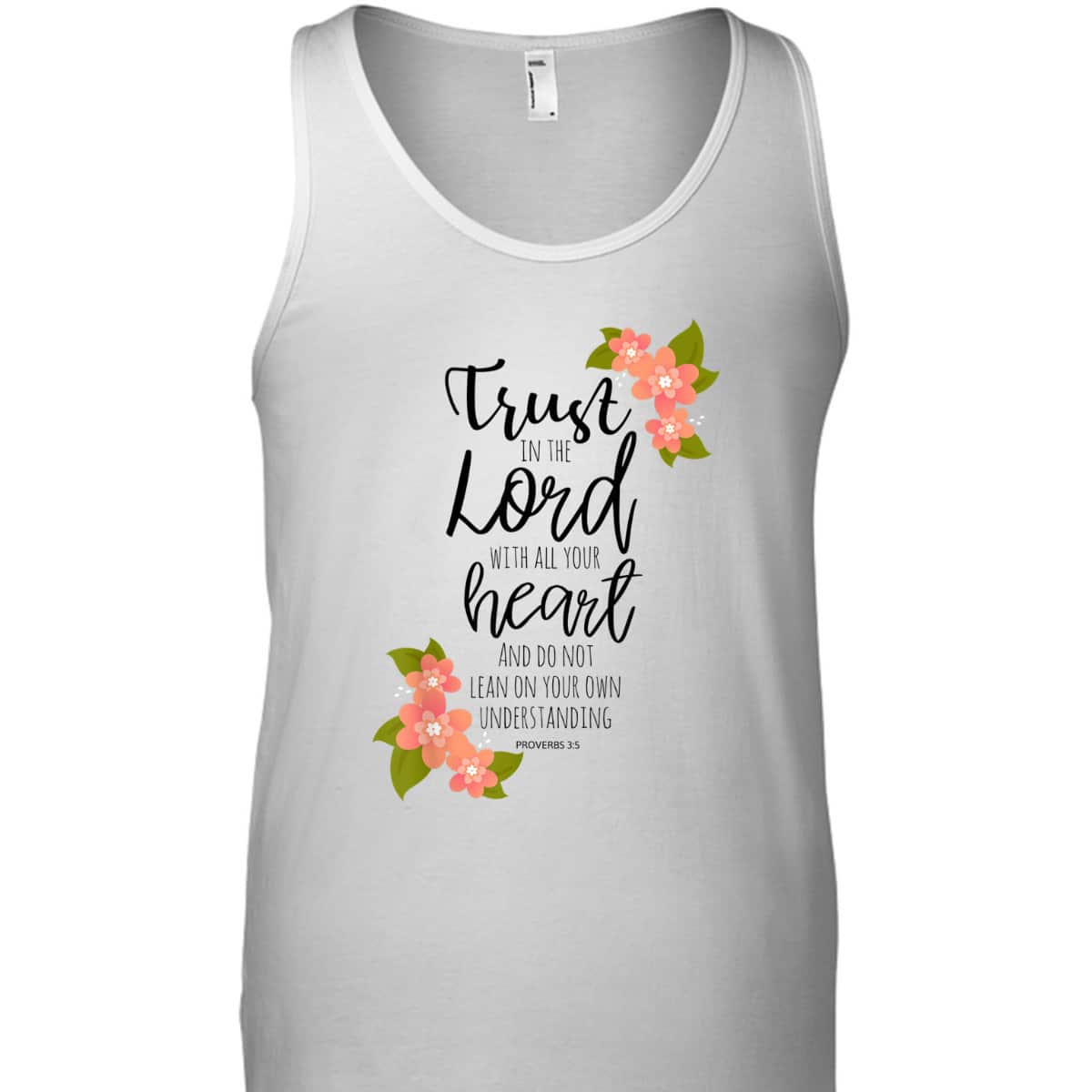 Proverbs 35 Trust In The Lord Scripture Christian T-Shirt Proverbs 35 Trust In The Lord Scripture Christian T-Shirt