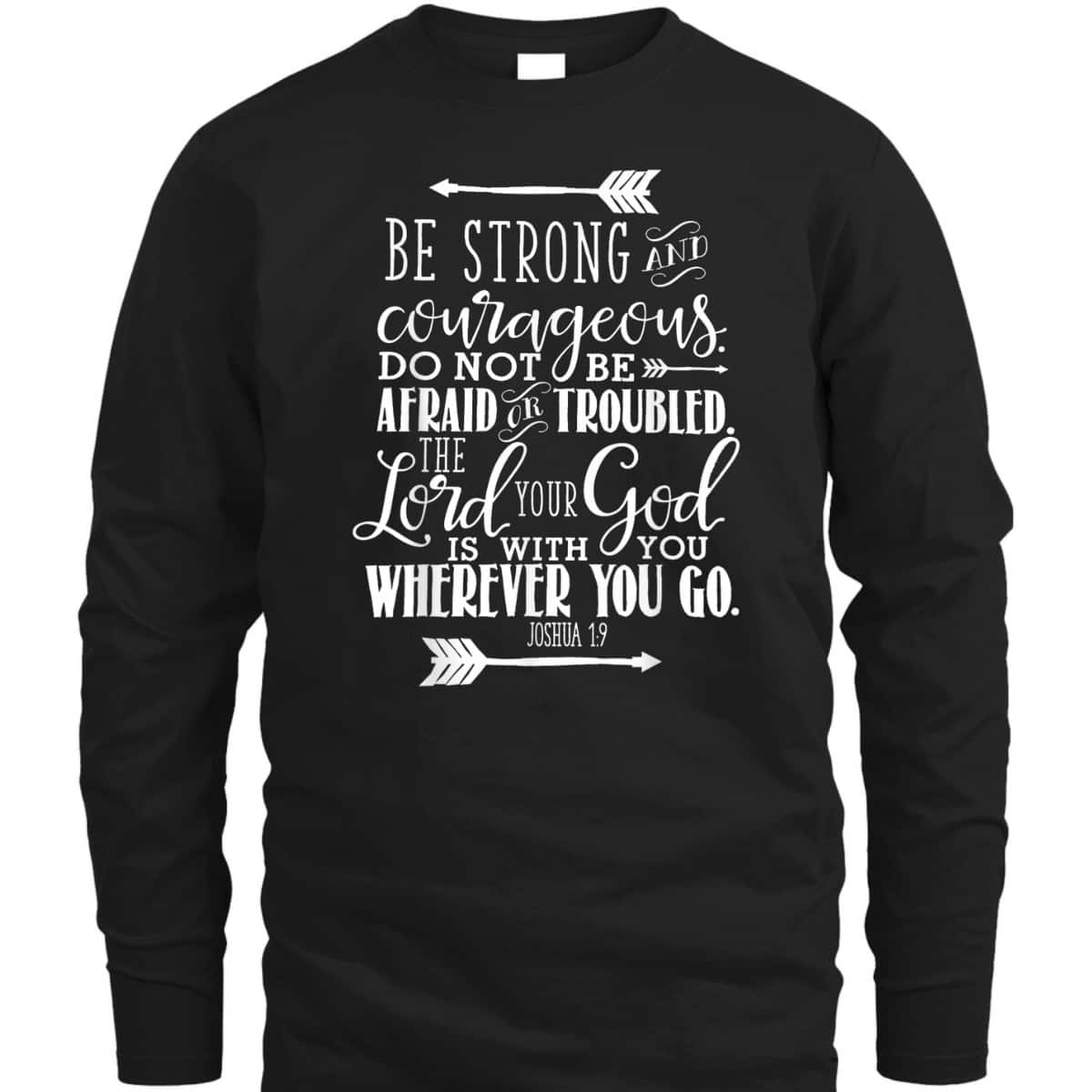 Joshua 19 Christian Bible Verse Pink Be Strong And Courageous T-Shirt Joshua 19 Christian Bible Verse Pink Be Strong And Courageous T-Shirt