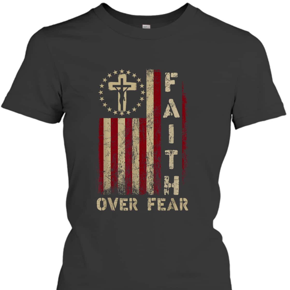 Faith Over Fears Cool Christian Cross USA Flag T-Shirt Faith Over Fears Cool Christian Cross USA Flag T-Shirt