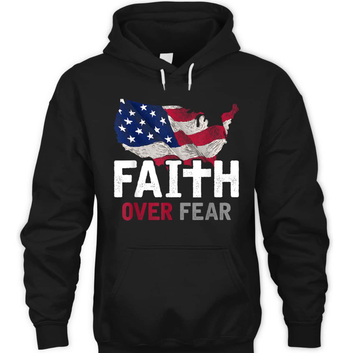 Faith Over Fear Patriotic Christian USA Flag Lord Jesus T-Shirt Faith Over Fear Patriotic Christian USA Flag Lord Jesus T-Shirt