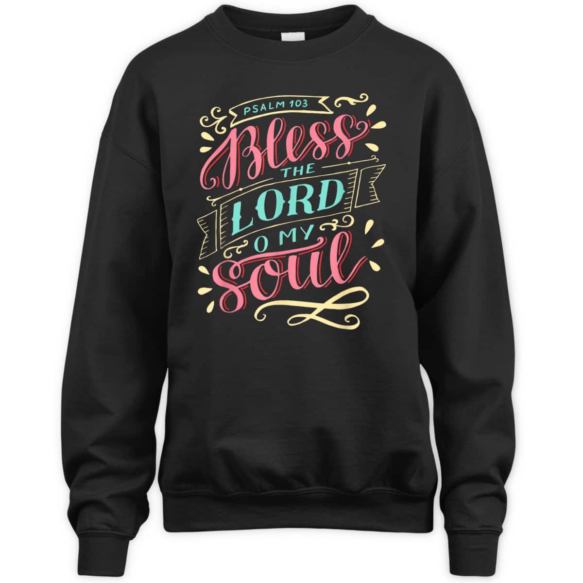 Christian T-Shirt Bless The Lord Oh My Soul