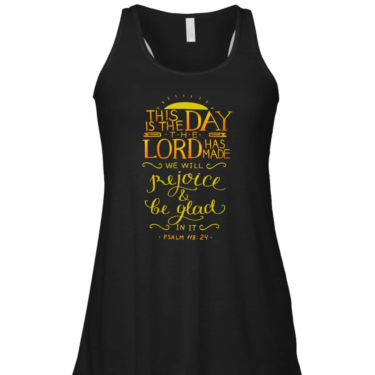 Psalm 11824 This Is The Day That The Lord Has Made Bible Verse T-Shirt