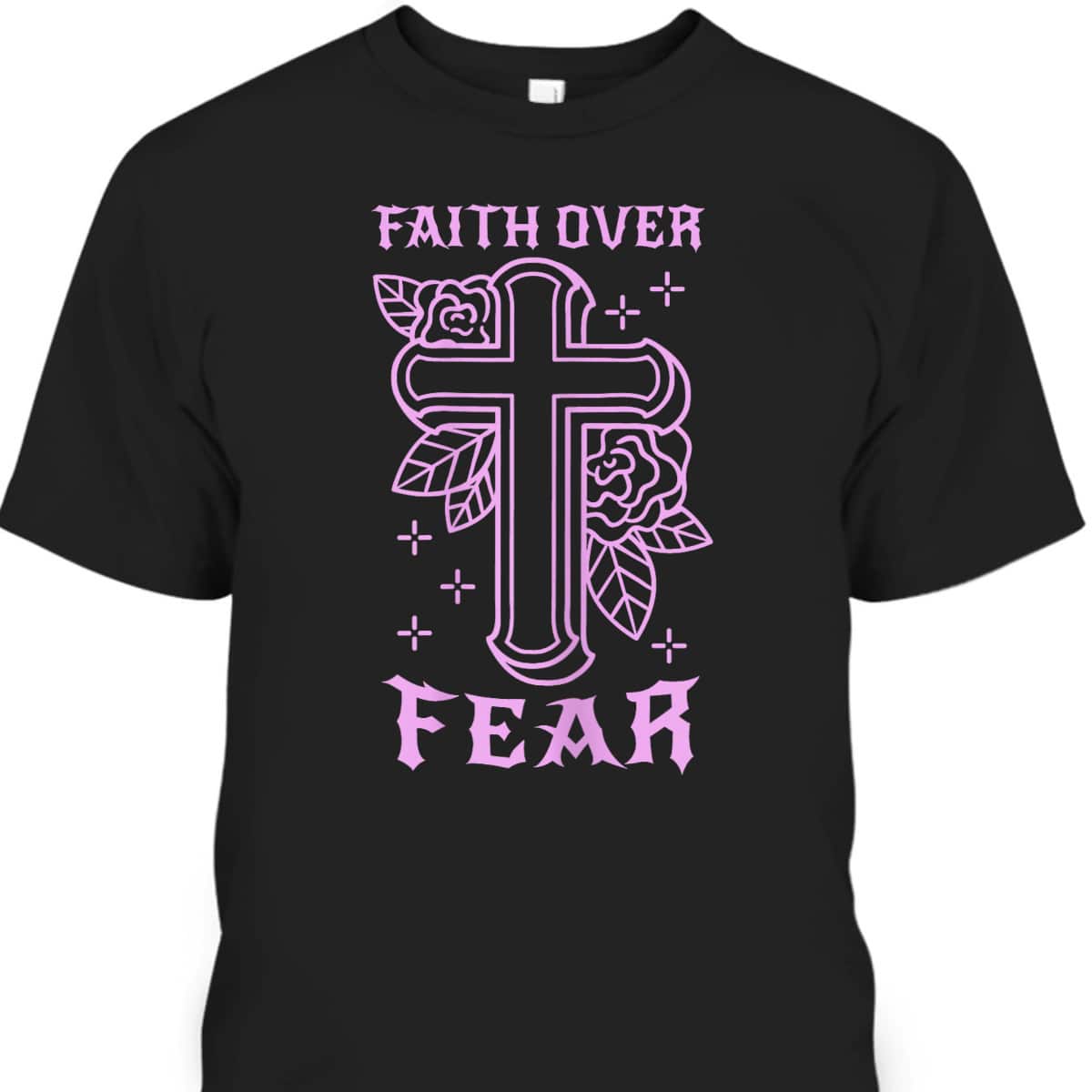 Faith Over Fear Tattooed Christian Tattoo Bible Religious T-Shirt