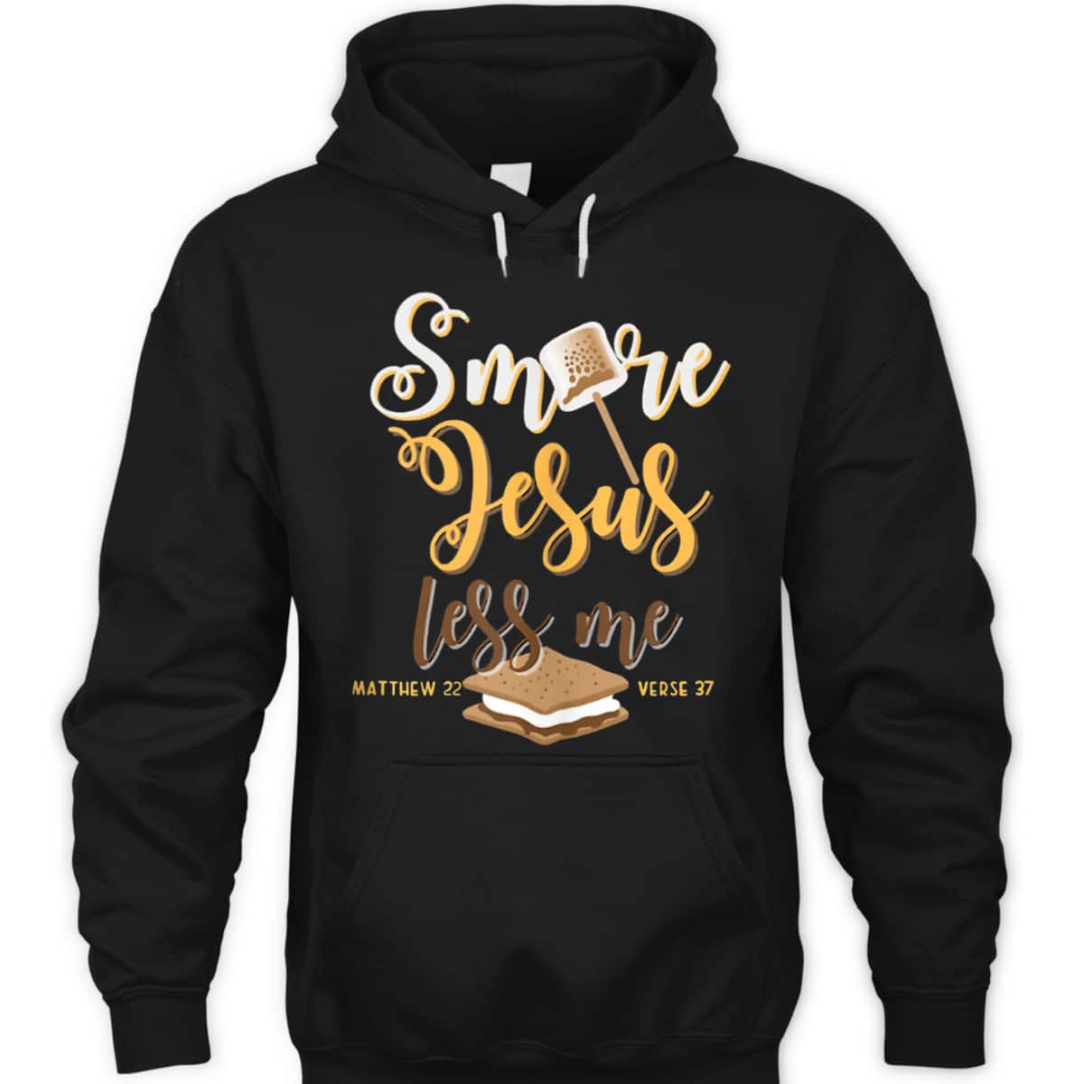 Christian Smore More Jesus Less Me Camping Chocolate Dessert T-Shirt Christian Smore More Jesus Less Me Camping Chocolate Dessert T-Shirt