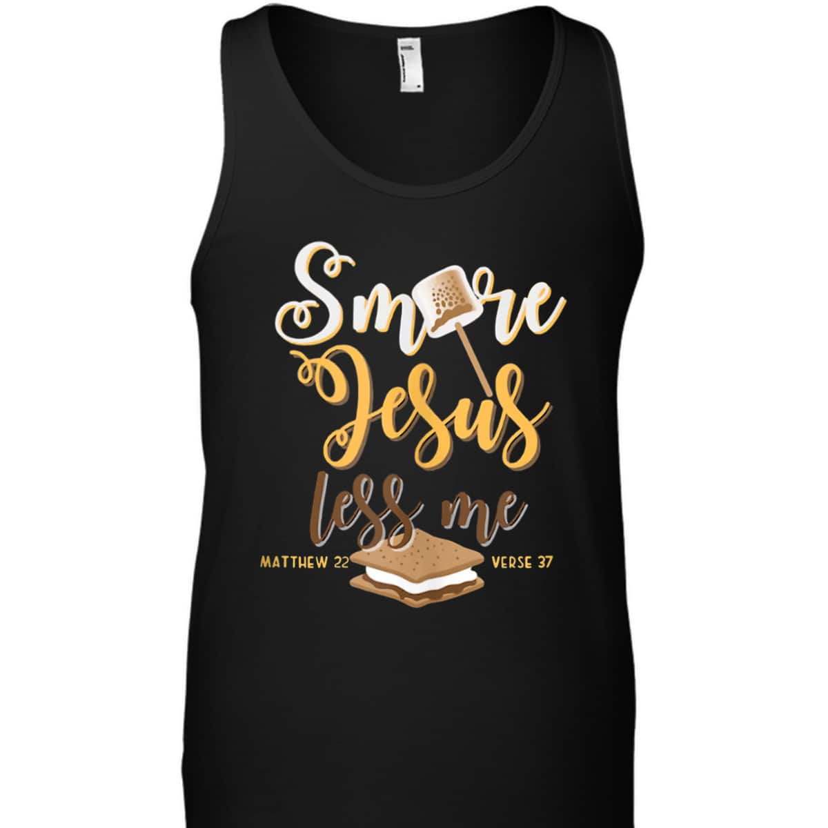 Christian Smore More Jesus Less Me Camping Chocolate Dessert T-Shirt Christian Smore More Jesus Less Me Camping Chocolate Dessert T-Shirt
