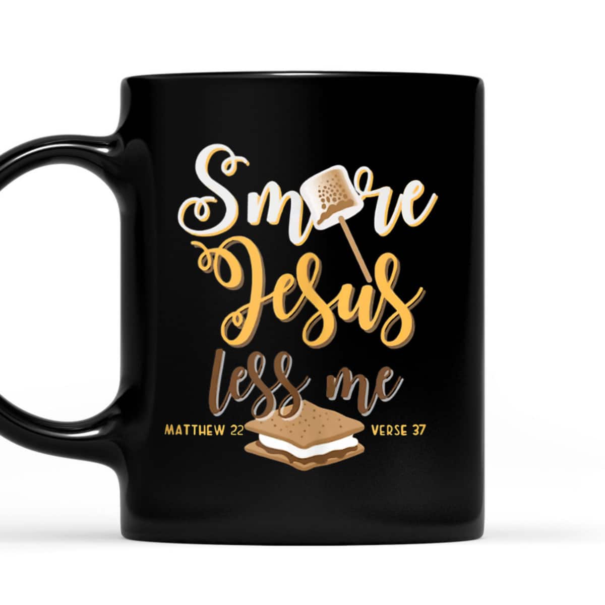 Christian Smore More Jesus Less Me Camping Chocolate Dessert T-Shirt Christian Smore More Jesus Less Me Camping Chocolate Dessert T-Shirt