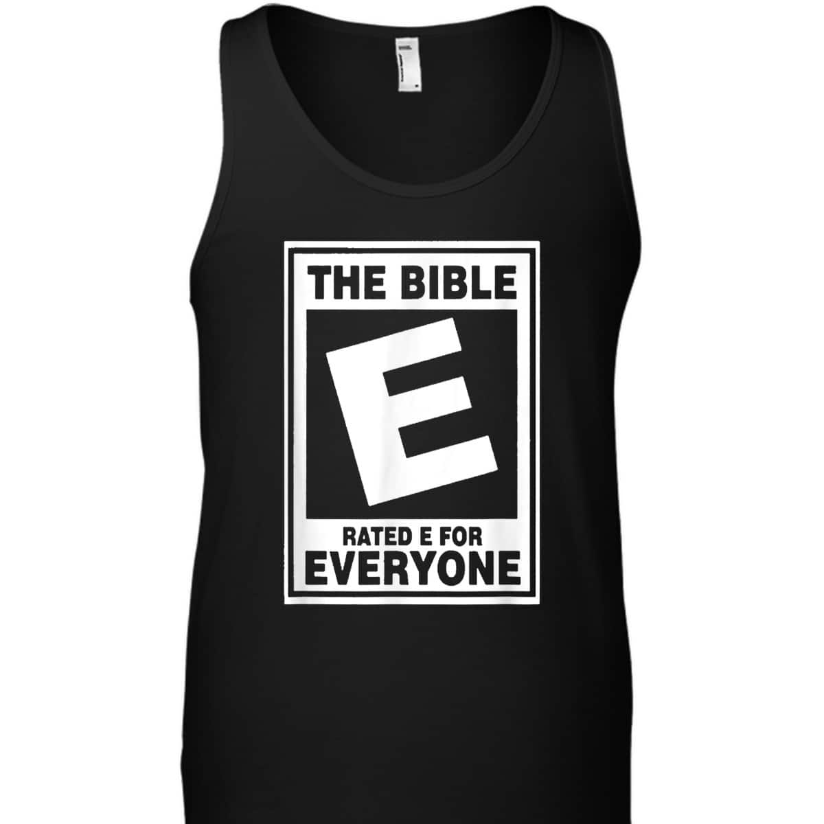 The Bible Rated E For Everyone Funny Christian T-Shirt The Bible Rated E For Everyone Funny Christian T-Shirt