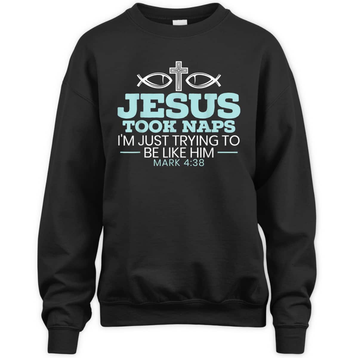 Jesus Took Naps Religious Pastor Bible Scripture Christian T-Shirt