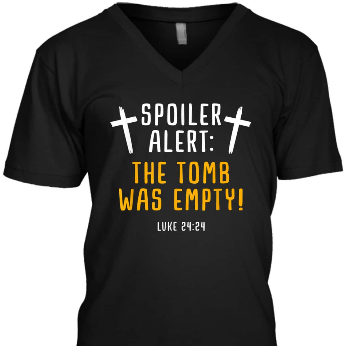 Spoiler Empty Tomb Christian Easter Day Gift Bible Verse T-Shirt Spoiler Empty Tomb Christian Easter Day Gift Bible Verse T-Shirt