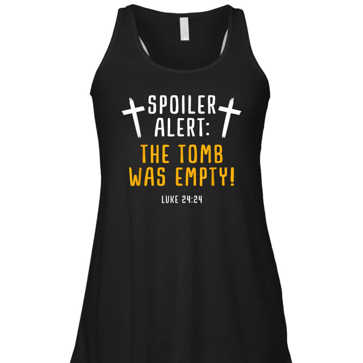 Spoiler Empty Tomb Christian Easter Day Gift Bible Verse T-Shirt Spoiler Empty Tomb Christian Easter Day Gift Bible Verse T-Shirt