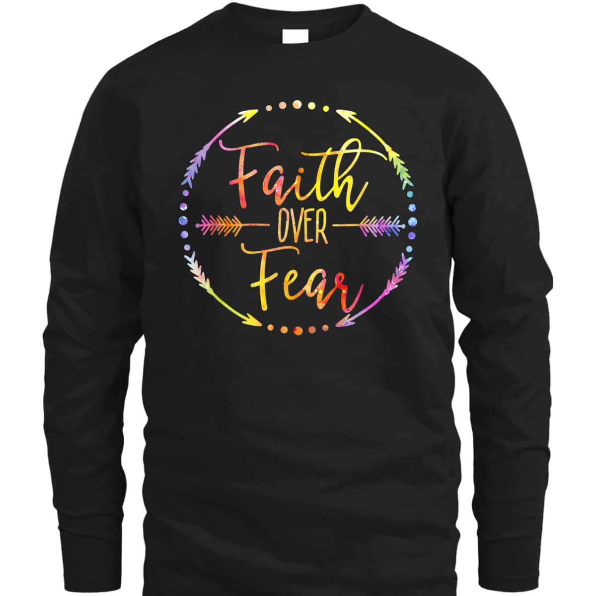Faith Over Fear Arrow Cute Lettering Inspirational Christian T-Shirt Faith Over Fear Arrow Cute Lettering Inspirational Christian T-Shirt