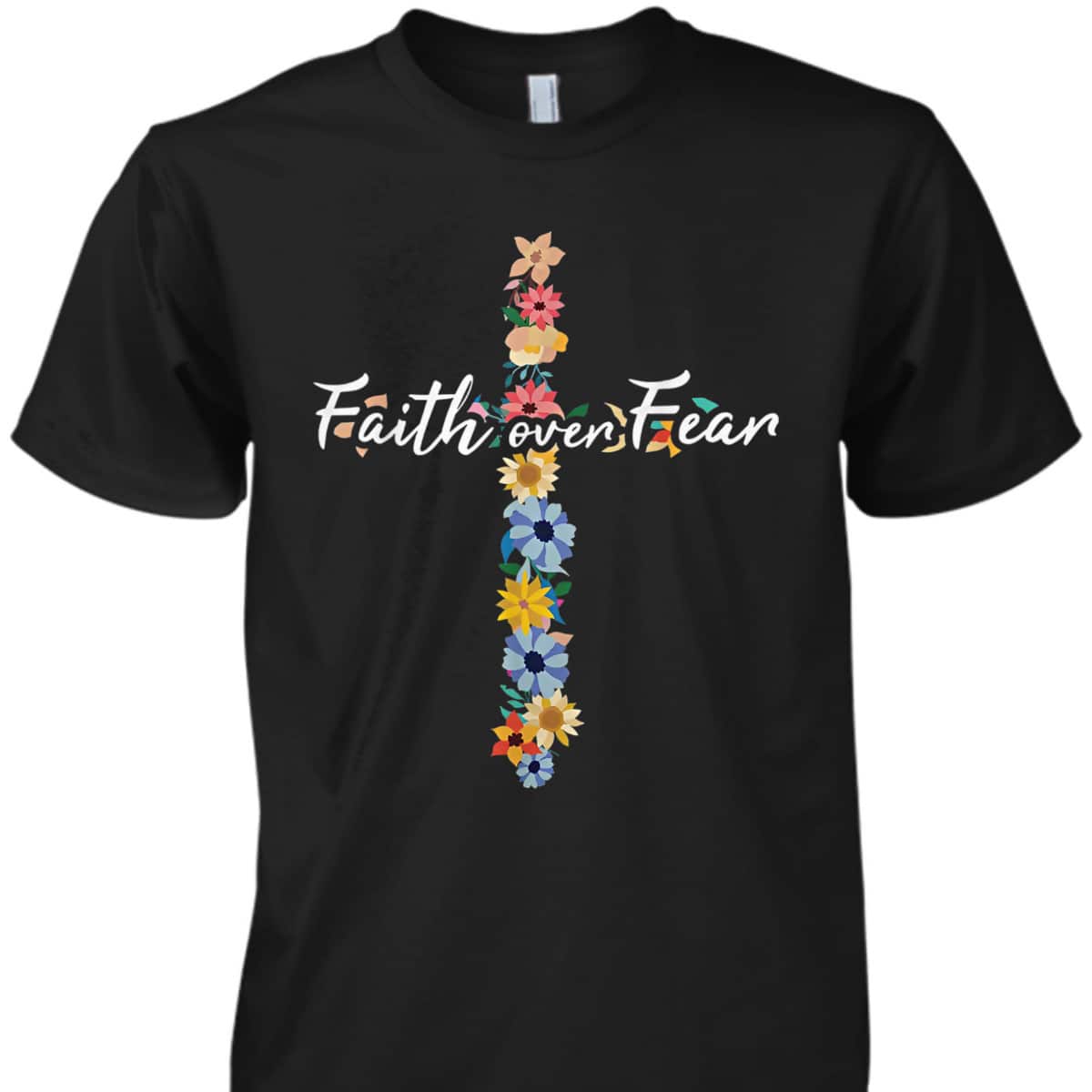 Faith Over Fear Cross Inspirational Christian Religious Bible Verse T-Shirt Faith Over Fear Cross Inspirational Christian Religious Bible Verse T-Shirt