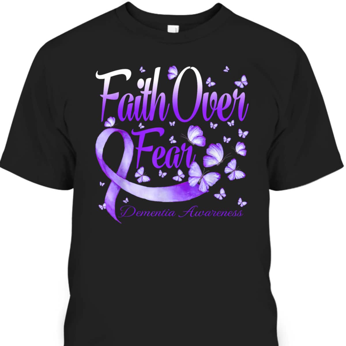 Faith Over Fear Dementia Awareness Butterfly Bible Verse T-Shirt