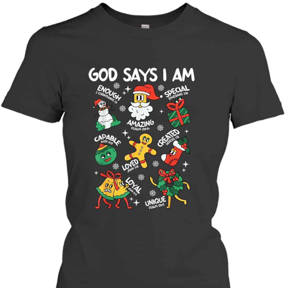 God Says I Am Christmas Lover Christian T-Shirt God Says I Am Christmas Lover Christian T-Shirt
