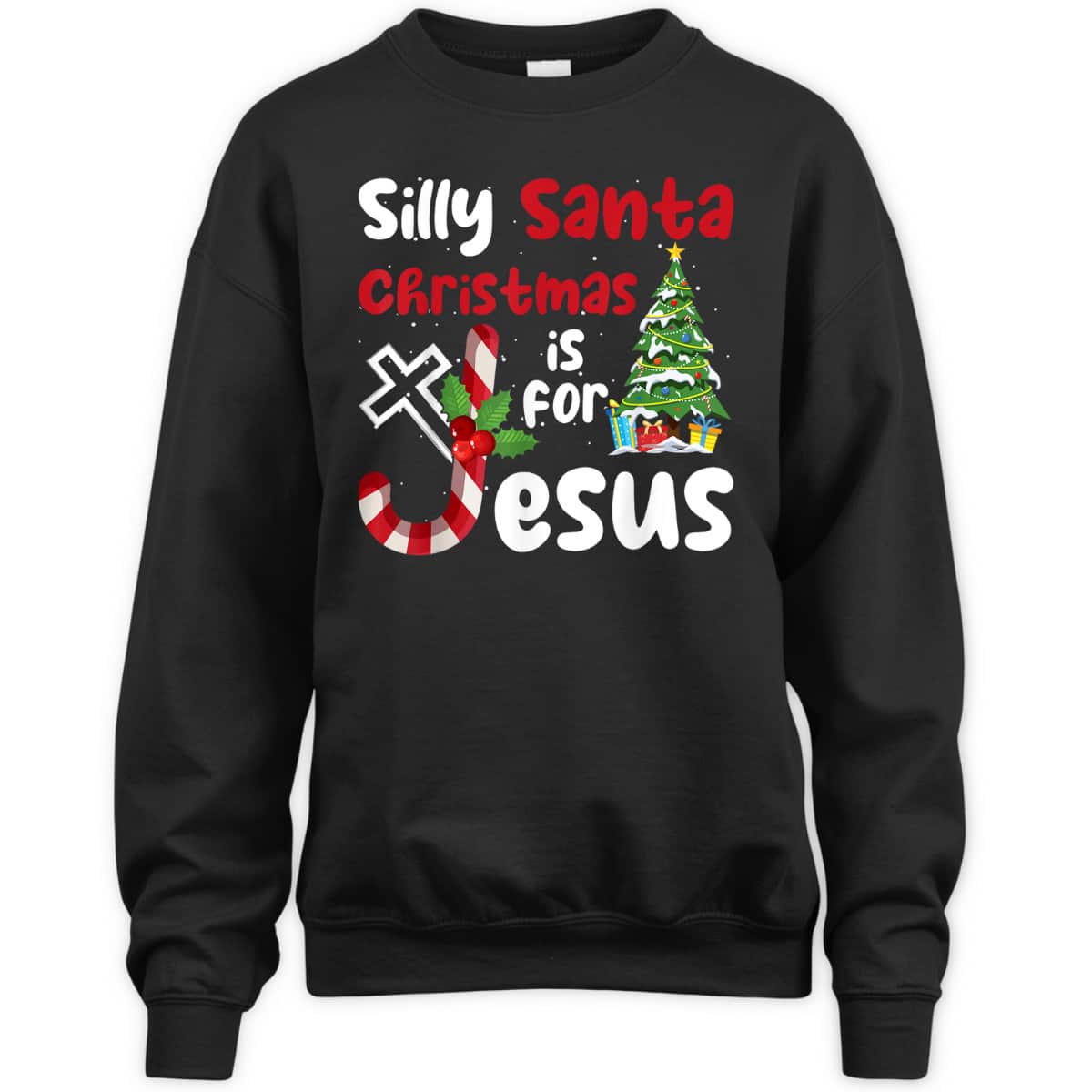 Religious Christmas Silly Santa Christmas Is For Jesus T-Shirt Religious Christmas Silly Santa Christmas Is For Jesus T-Shirt