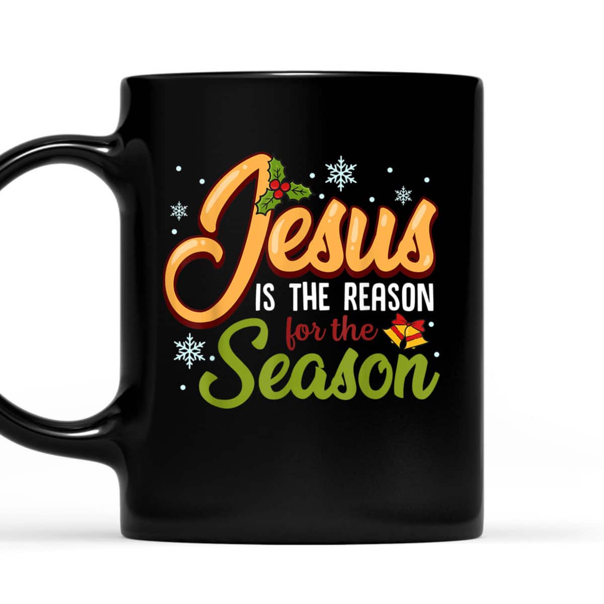 Jesus Is The Reason For The Season Christmas Holiday Graphic T-Shirt Jesus Is The Reason For The Season Christmas Holiday Graphic T-Shirt