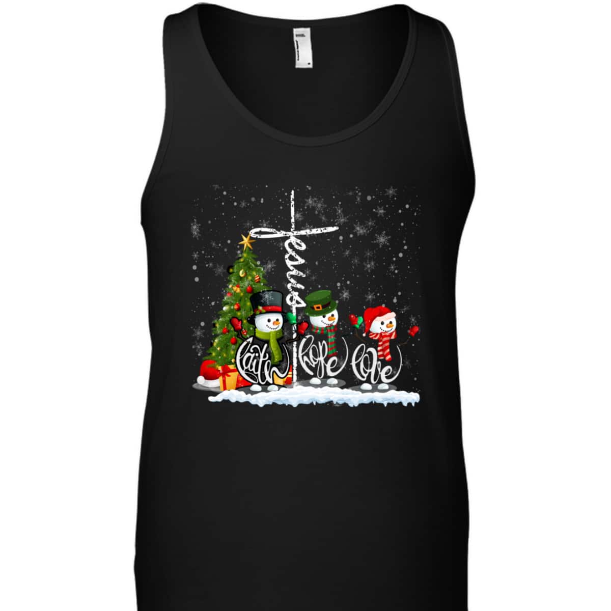 Jesus Faith Hope Love Snowman Funny Xmas For Christian T-Shirt Jesus Faith Hope Love Snowman Funny Xmas For Christian T-Shirt