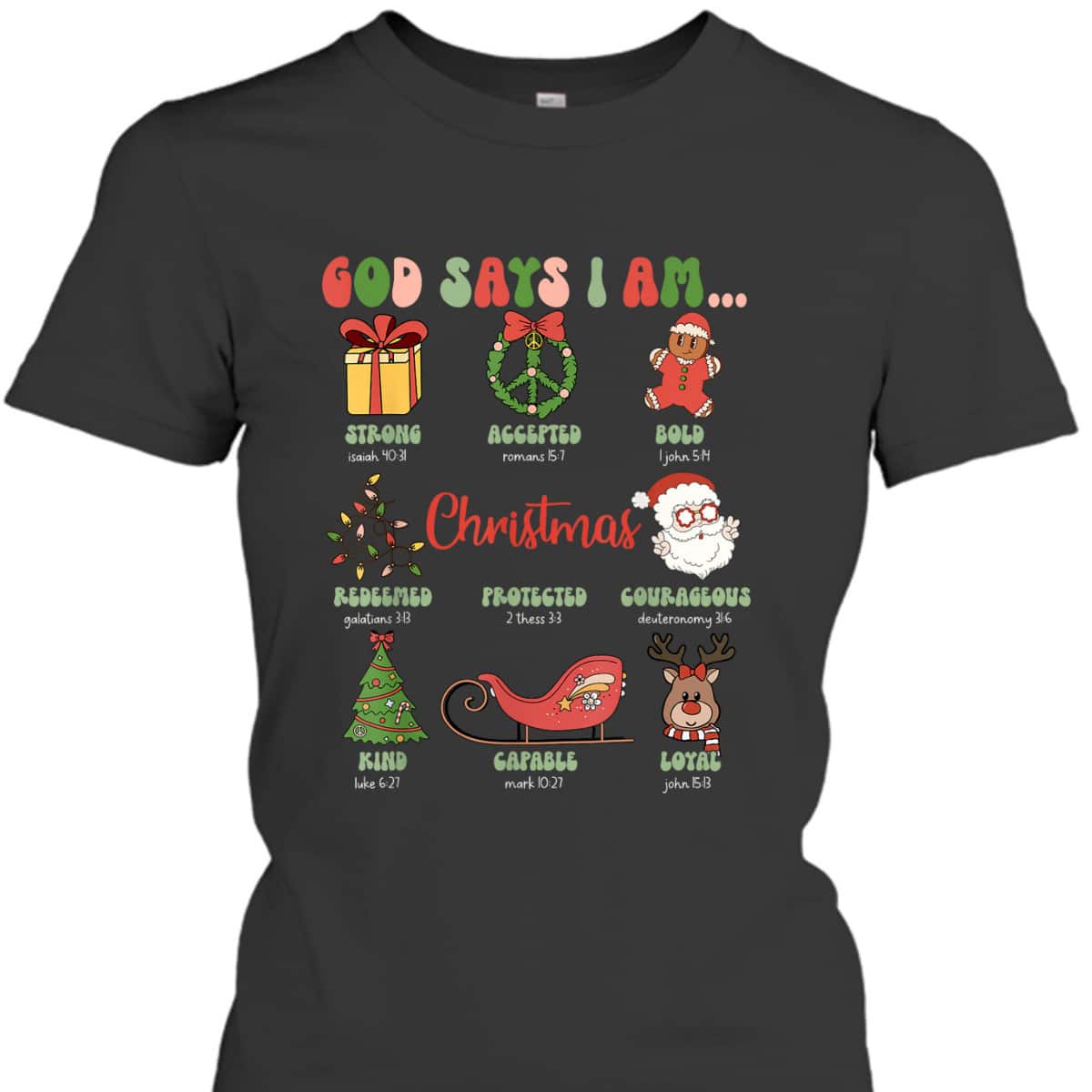 God Says I Am Christmas Bible Verse Christian Groovy Family T-Shirt God Says I Am Christmas Bible Verse Christian Groovy Family T-Shirt