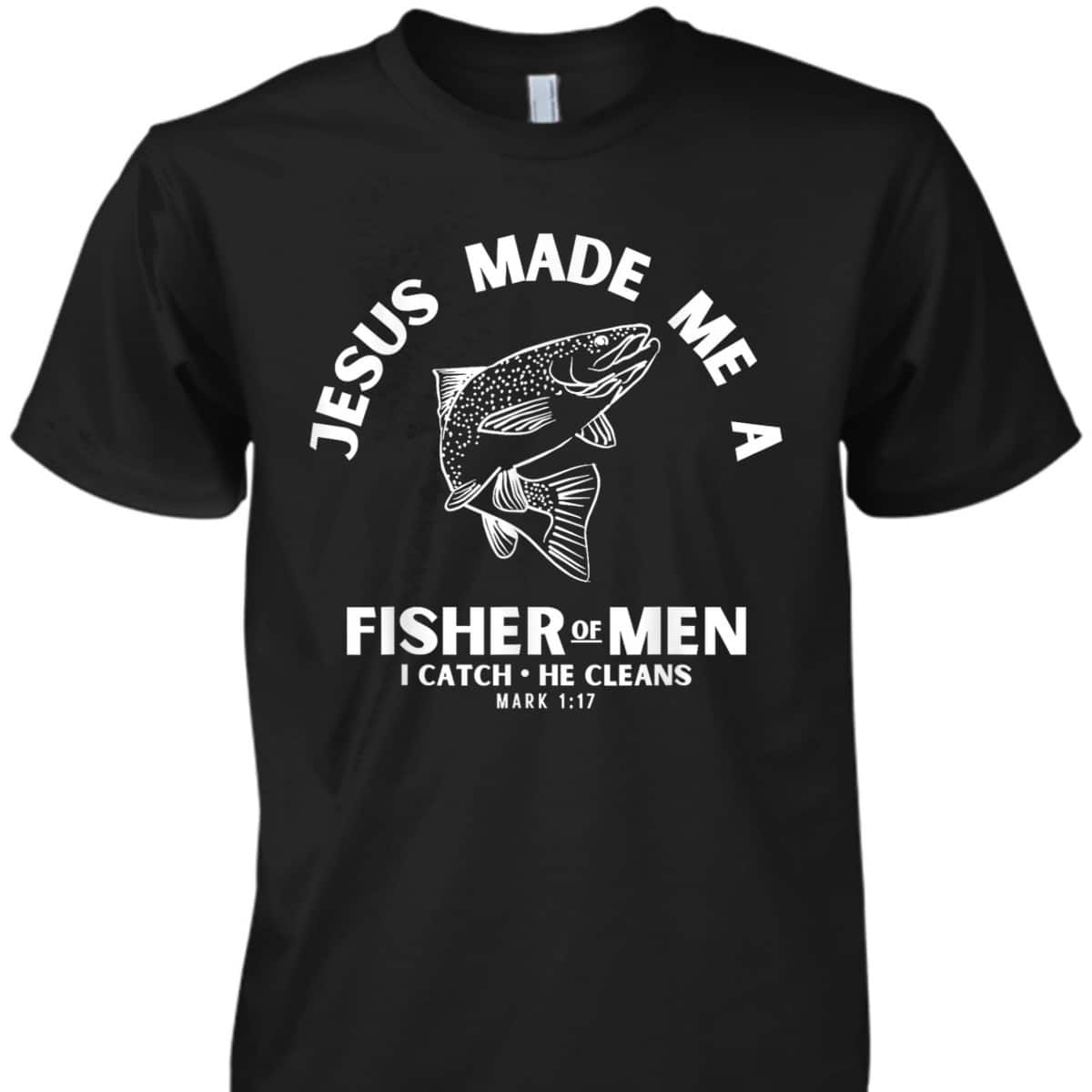 Christian Fishermen Religious Bible Verse Fishing T-Shirt Christian Fishermen Religious Bible Verse Fishing T-Shirt