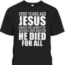 2000 Years Ago Jesus Ended The Debate Christmas Christian T-Shirt