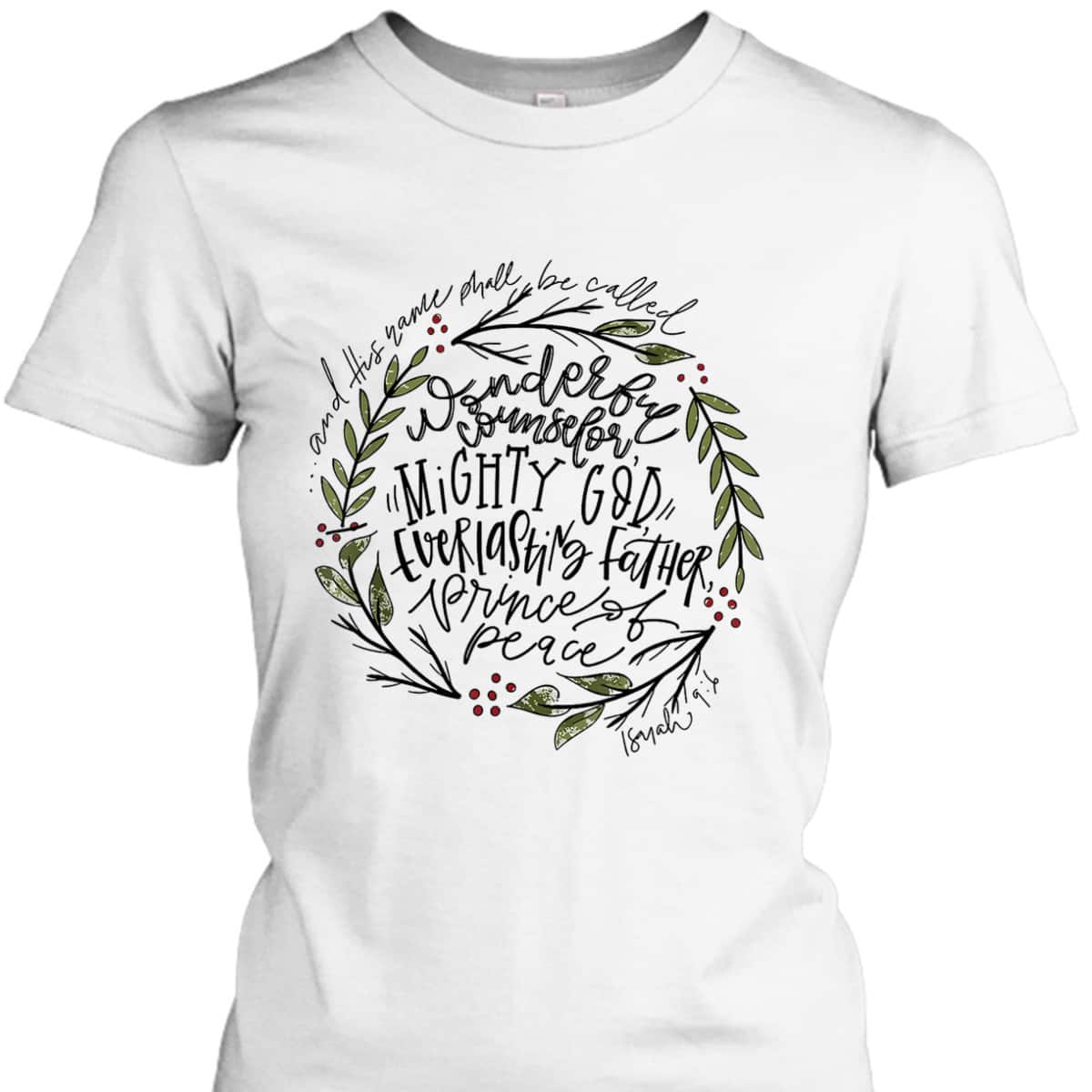 Wonderful Counselor Mighty God Isaiah Christian Christmas T-Shirt Wonderful Counselor Mighty God Isaiah Christian Christmas T-Shirt