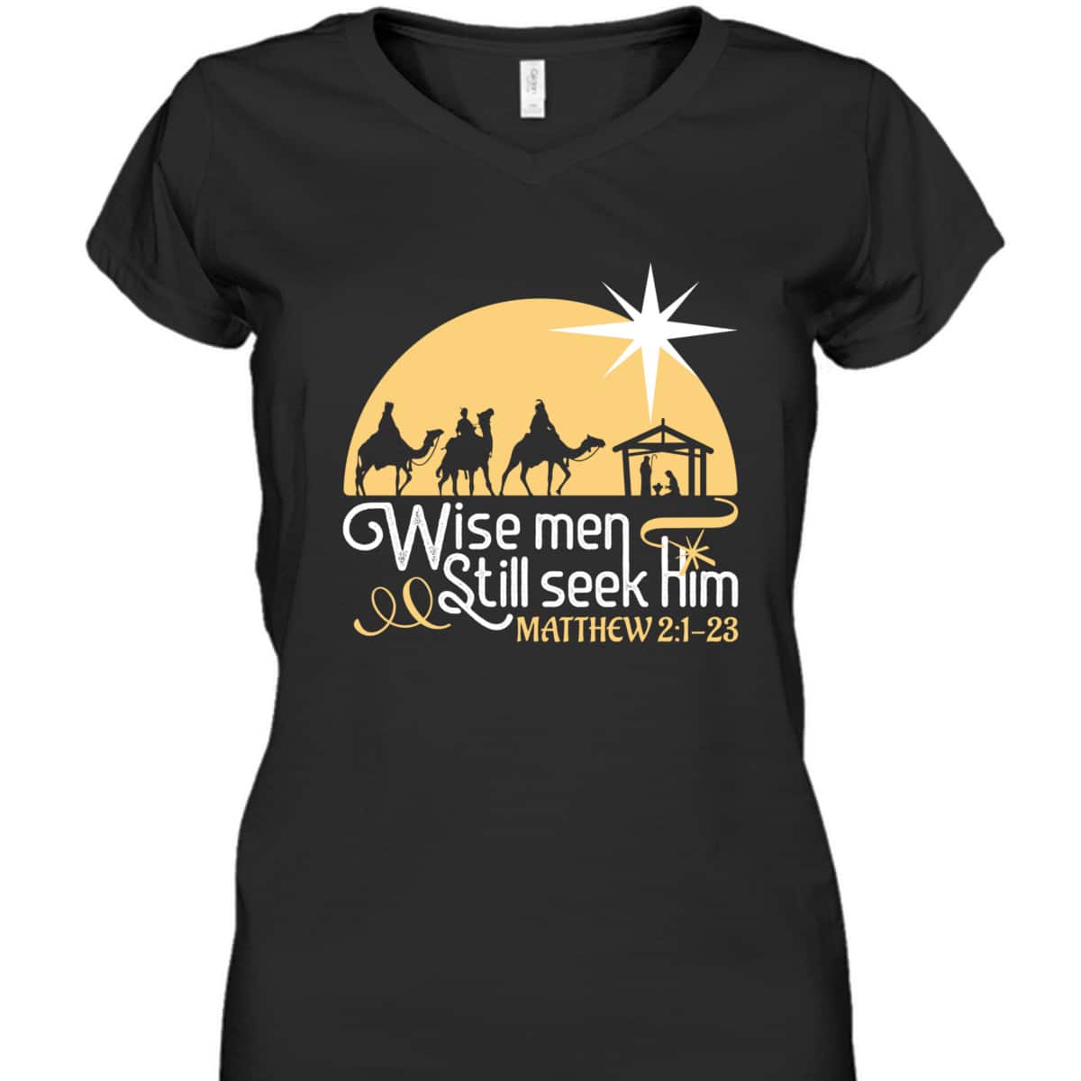 Christian Wise Men Still Seek Him T-Shirt Christian Wise Men Still Seek Him T-Shirt