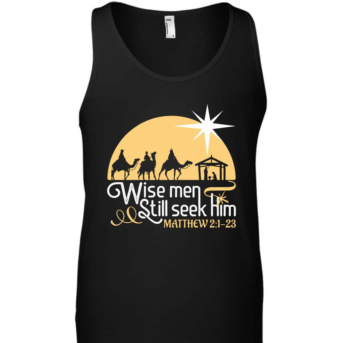 Christian Wise Men Still Seek Him T-Shirt Christian Wise Men Still Seek Him T-Shirt