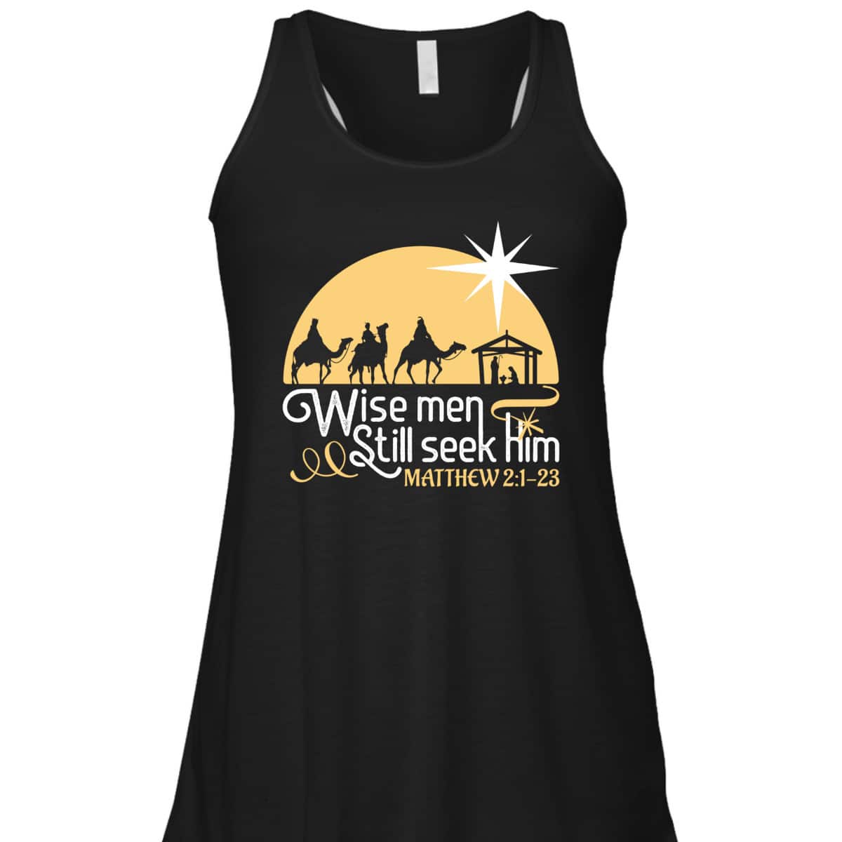 Christian Wise Men Still Seek Him T-Shirt Christian Wise Men Still Seek Him T-Shirt