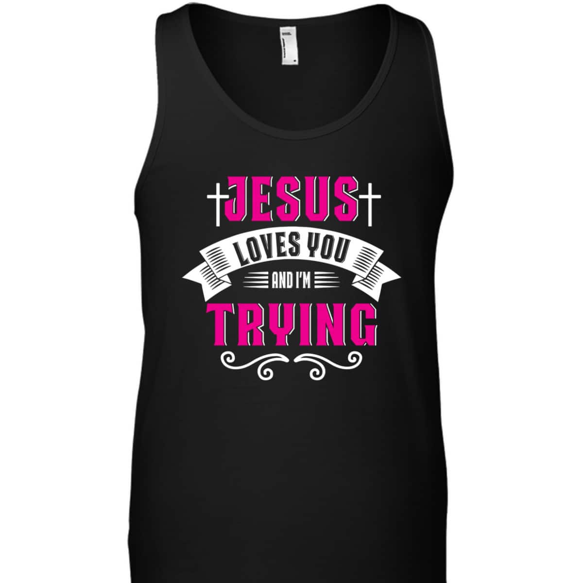 Jesus Loves You I'm Trying Funny Christian Faith Christmas T-Shirt Jesus Loves You I'm Trying Funny Christian Faith Christmas T-Shirt
