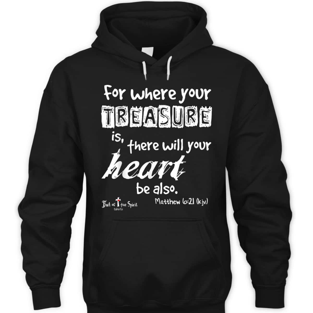 Where Your Treasure Is Heart Matthew 621 Christian T-Shirt